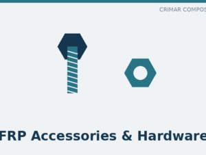 FRP Accessories & Hardware